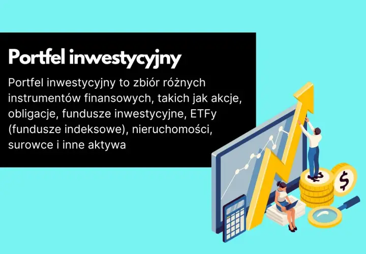 Portfel inwestycyjny co to? Kluczowe informacje i strategie inwestycyjne