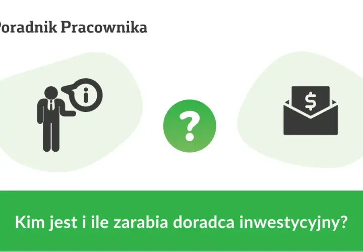 Ile zarabia doradca inwestycyjny? Sprawdź, czy warto w tę karierę!